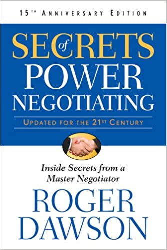 Secrets of Power Negotiating - Roger Dawson